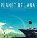 planet of lana